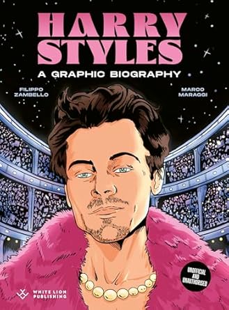 Harry Styles: A Graphic Biography