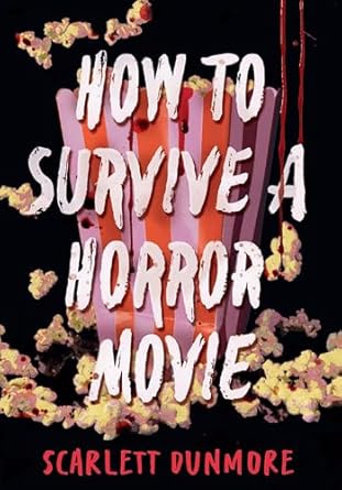 How to Survive a Horror Movie