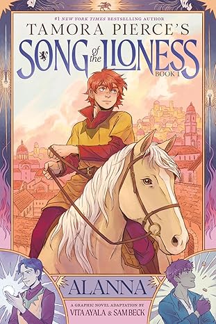 Song of the Lioness: Alanna, a Graphic Novel